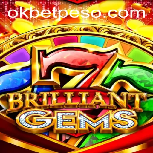 BrilliantGems: A Sparkling New Journey Powered by OKBet™