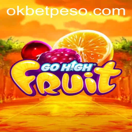 Exploring the Thrills of GoHighFruit: A Game Powered by OKBet™