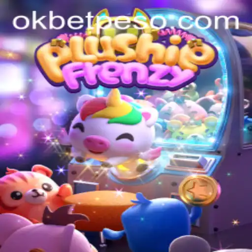 Discovering the Thrilling World of PlushieFrenzy and Its Connection with OKBet™